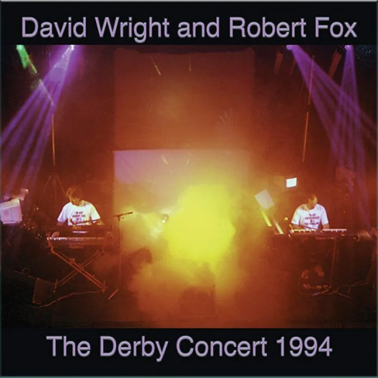 David Wright & Robert Fox - The Derby Concert 1994